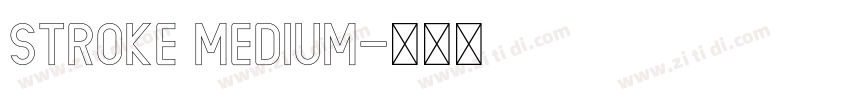 Stroke Medium字体转换